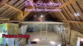 What's next for our French Barn Renovation