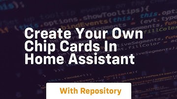 create your own chip cards in home assistant