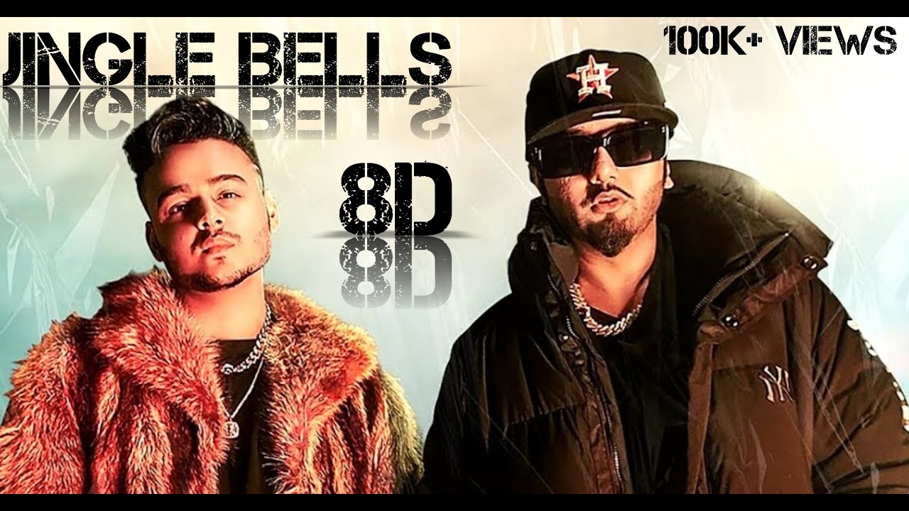 Jingle Bell 8D Audio Bass Boosted Honey Singh YouTube