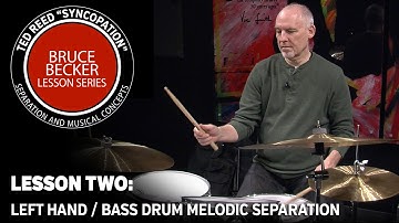 Bruce Becker “Syncopation” Lesson Series 02: LH / BD Melodic Separation