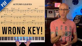 Why Everyone Plays Autumn Leaves in the Wrong Key