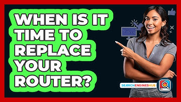 When Is It Time To Replace Your Router?