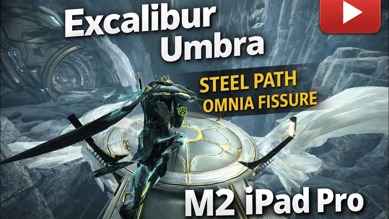 Warframe - Excalibur Umbra - Steel Path Omnia Fissure Conjunction Survival - M2 iPad Pro