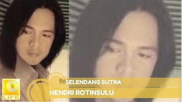 Hendri Rotinsulu - Selendang Sutra (Official Audio)