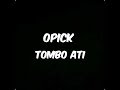 Opick - Tombo Ati (lirik)