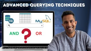AND & OR Operators in MySQL: Advanced Querying Techniques