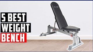 ✅Best Weight Bench 2022-Top 5 adjustable weight bench Reviews