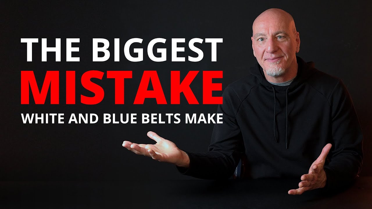 The Biggest Mistake That White and Blue Belts Make in Jiu Jitsu
