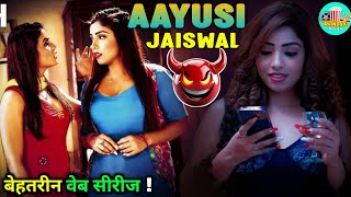 Aayushi Jaiswal Web Series List Top 10 Bold & Hot Web Series Best Aayushi Jaiswal Series