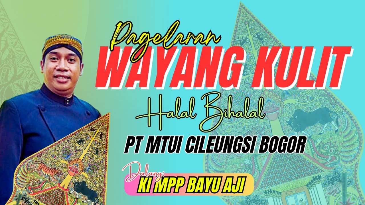 Ki MPP Bayu Aji - Halal Bihalal PT MTUI Cileungsi Bogor - BT: Eka Uget-Uget (Rec)