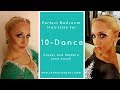 10 Dance Hairstyle: For Latin and Standard (Modern and Classy!)