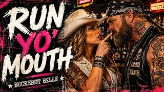 Run Yo' Mouth - Outlaw Country Rap | Official Lyrics Video