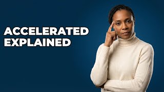 What Is The Meaning Of An Accelerated Degree?