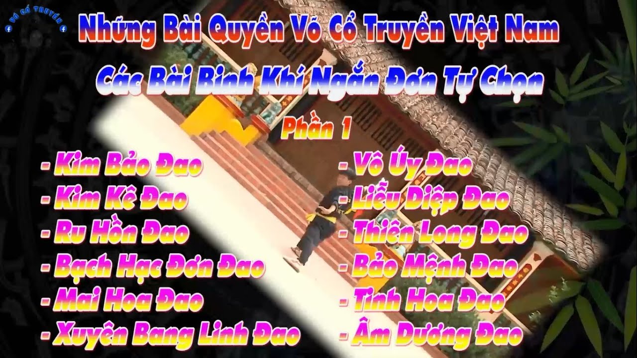 Các bài binh khí ngắn đơn tự chọn - Phần 1 || Những bài quyền võ cổ truyền Việt Nam
