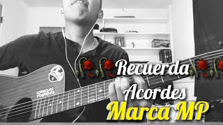 Video voorbeeld van "Recuerda (ACORDES) - TUTORIAL— MARCA MP"