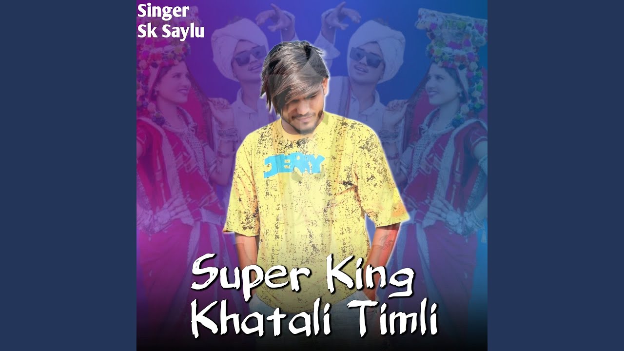 Super King Khatali Timli