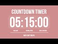 5 HOURS 15 MINUTES COUNTDOWN TIMER ⏳ WITH SOFT ALARMS 🌸