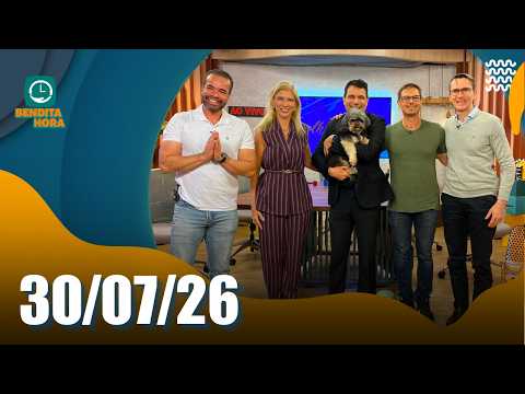 BENDITA HORA | 30/07/26