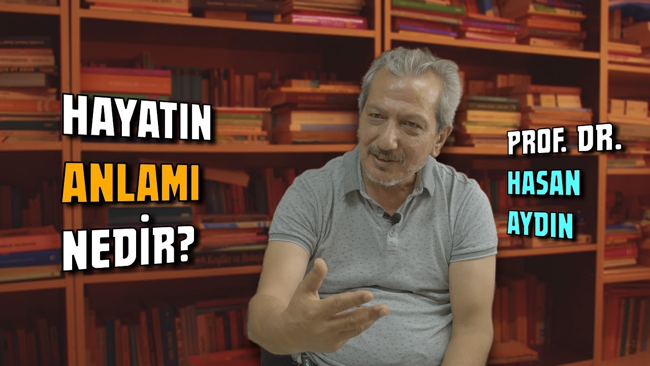 Hayatın Anlamı Nedir? | Prof. Dr. Hasan Aydın ile Sohbet - 03