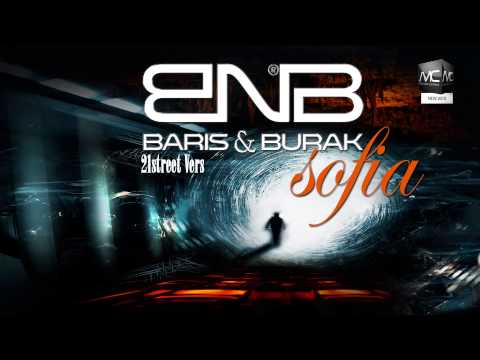 Baris & Burak - Sofia [21Street Vers.]