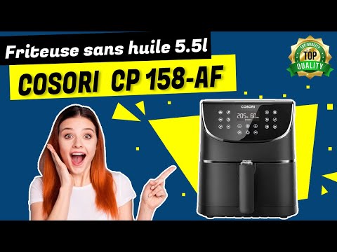 COSORI CP158 - AF ❯❯ Friteuse sans huile 5,5 L ✅ 【 Est-ce une bonne option ? 】