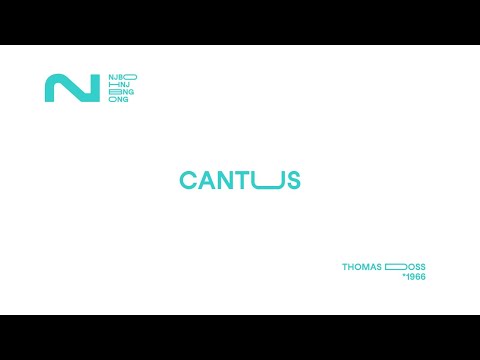 CANTUS by THOMAS DOSS (*1966) | NJBO 2021