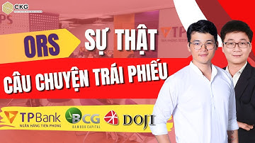 ORS sự thật về trái phiếu Bamboo Capital