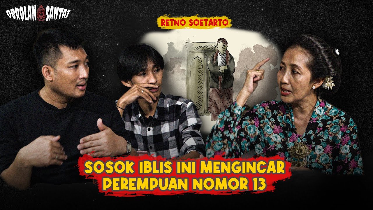 RETNO SOETARTO: RENTETAN TEROR PERJANJIAN LELUHUR | OBROLAN SANTAI
