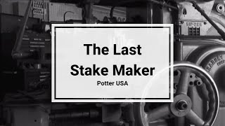 The Last Stake Maker - Potter Usa