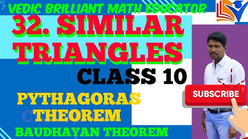 32. SIMILAR TRIANGLES //PYTHAGORAS THEOREM // BAUDHAYAN THEOREM // TS,A.P & CBSE // CLASS- 10,MATHS