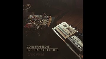 Ícaro Ferre – Constrained By Endless Possibilities [Full Album]