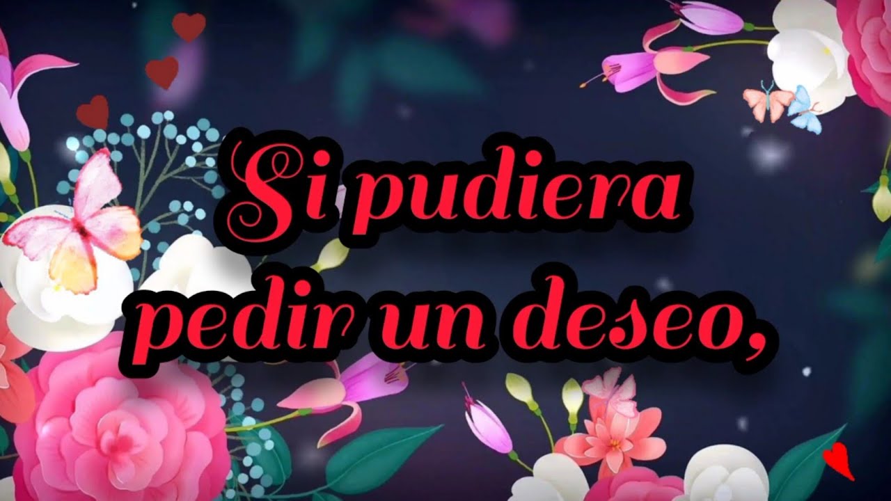 si pudiera pedir un deseo💌 cartas de amor - YouTube