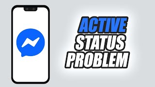 मैसेंजर ऐप एक्टिव स्टेटस की समस्या को कैसे ठीक करें | आसान और त्वरित screenshot 1