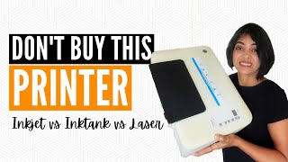 BEST TYPE OF PRINTER  Inkjet vs Ink tank vs Laser