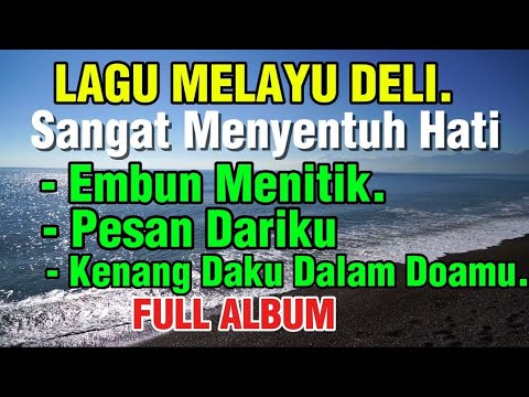 KUMPULAN LAGU MELAYU MERDU ENAK DI DENGAR