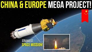 China–Europe Space Breakthrough: Why This Mission Matters Now?!