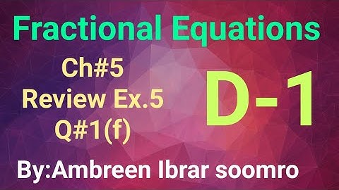 Oxford | Mathematics | D1 |  7th ed. | Fractional Equation | Ch#5 Review Ex.5 Q#1(f) | CAIE O Level