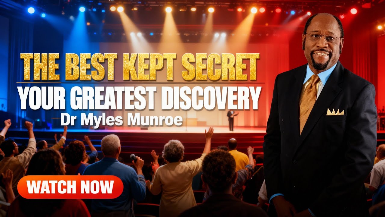 The Best Kept Secret Your Greatest Discovery Dr Myles Munroe # ...