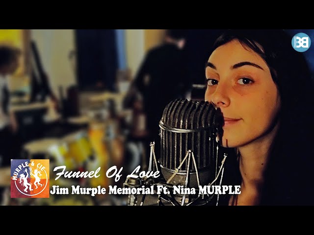 Jim Murple Memorial - Funnel Of Love