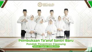 ( LIVE )🔴OPENING CEREMONY FOR NEW STUDENT ORIENTATION AT CIPASUNG ISLAMIC BOARDING SCHOOL 2026-20...