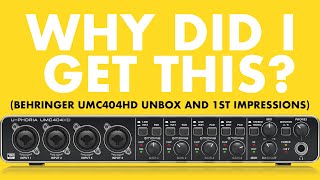 BEHRINGER U-PHORIA UMC404HD Unbox and 1st Impressions | 424recording.com