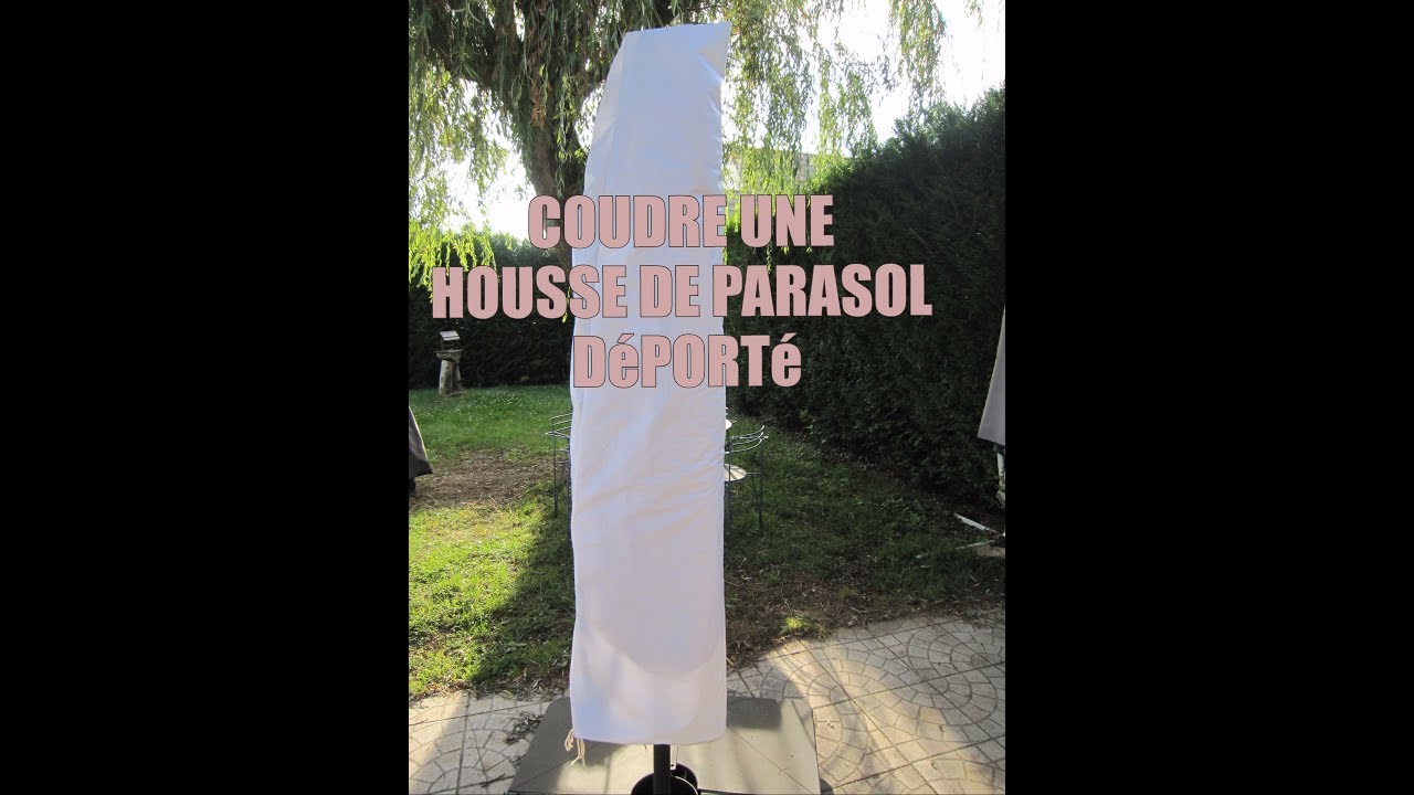 coudre-une-housse-de-parasol-d-port-youtube