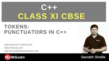C++ for Class XI CBSE Tokens Punctuators | MySirG.com