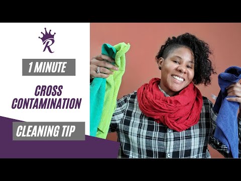 How to Clean Without Cross Contamination- 4 Tip Guide To Stop Cross-Contamination While Cleaning