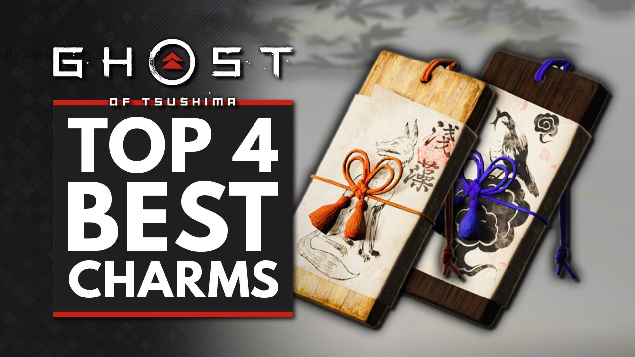 Ghost of Tsushima Top 4 BEST CHARMS You Want to Check Out YouTube