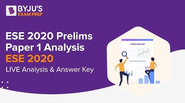 ESE 2020 Prelims Paper 1 Analysis | ESE 2020  LIVE Analysis & Answer Key  | BYJU