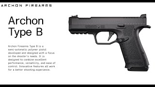 Archon Firearms Type B & D Gen II and the history beginning with the Strike One.