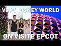Vlog walt disney world 2022  premire visite  epcot