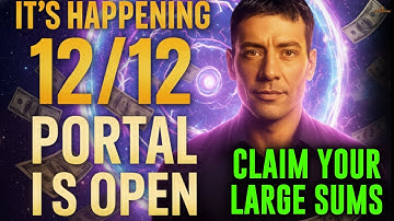 The 12/12 Portal 2025 Just Opened TODAY (Last Chance To Manifest Large Sums)"