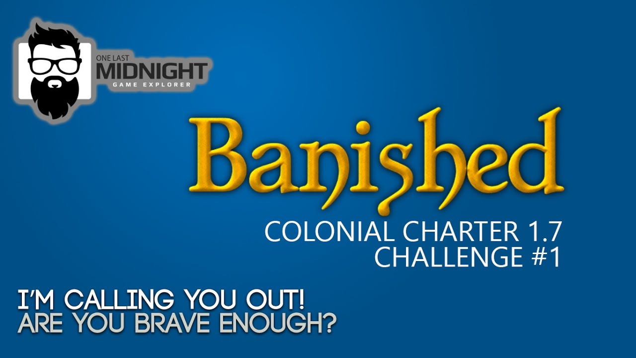 Banished CC 1.71 Challenge 1 Gameplay THE CHALLENGE! Lets Play